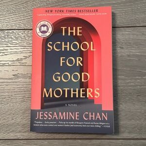 The School for Good Mothers Jessamine Chan Paperback Novel